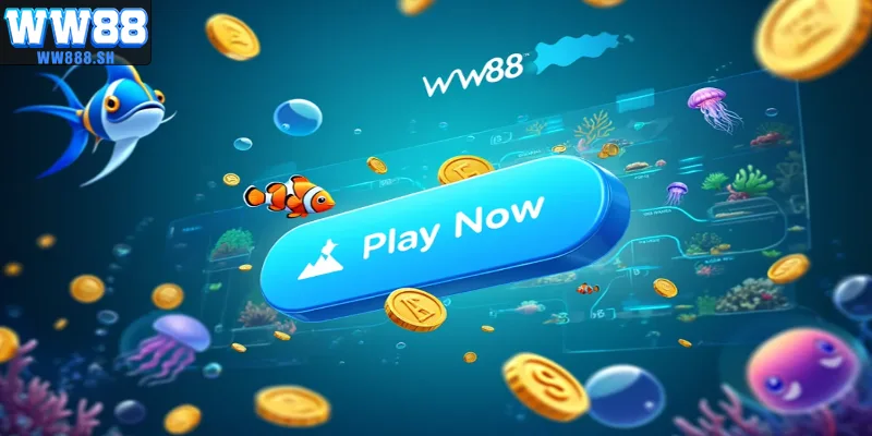 Chơi bắn cá thần vương tại WW88 để bắt đầu hành trình