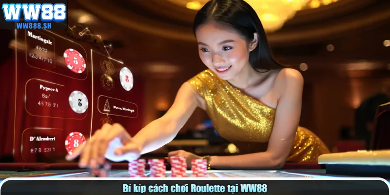 Bí kíp cách chơi Roulette tại WW88
